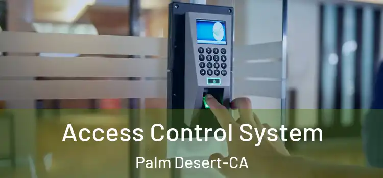 Access Control System Palm Desert-CA